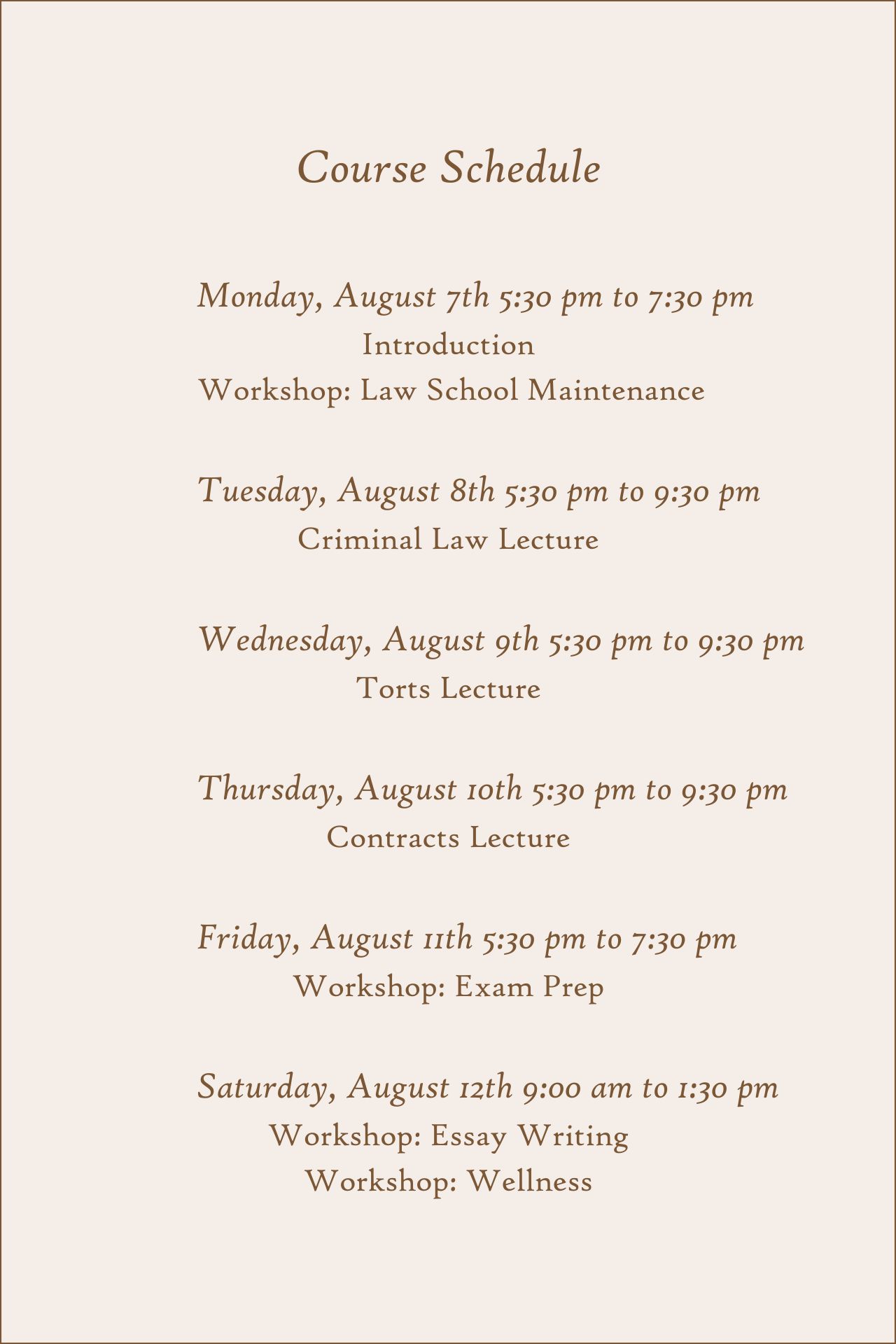 Course Schedule for Pre-Law Course Designed for Incoming First Year Law Students to Prepare for 1L
